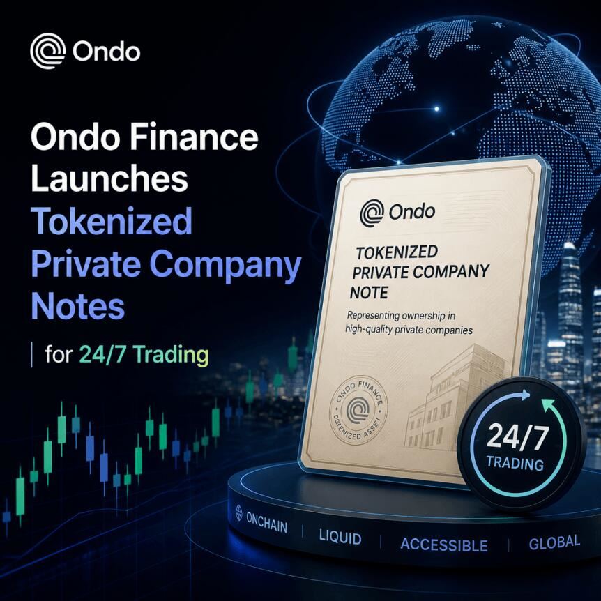 Ondo Finance 推出24小时交易私募票据，切入AI领域