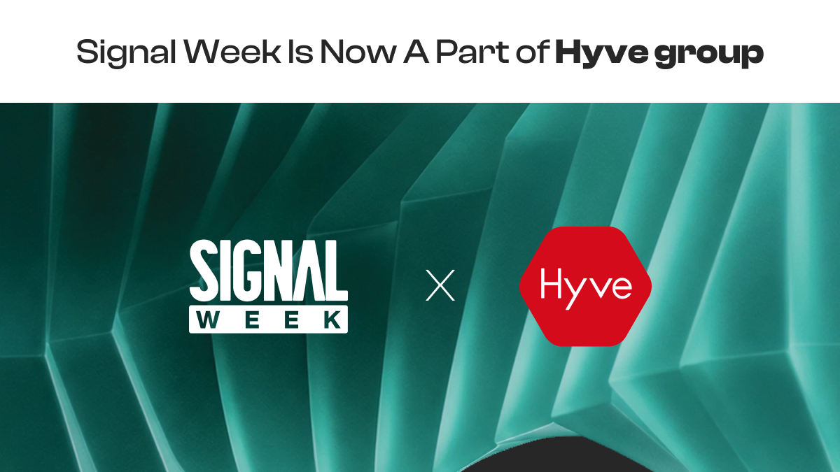 Hyve收购Signal Week，加速金融与数字资产融合