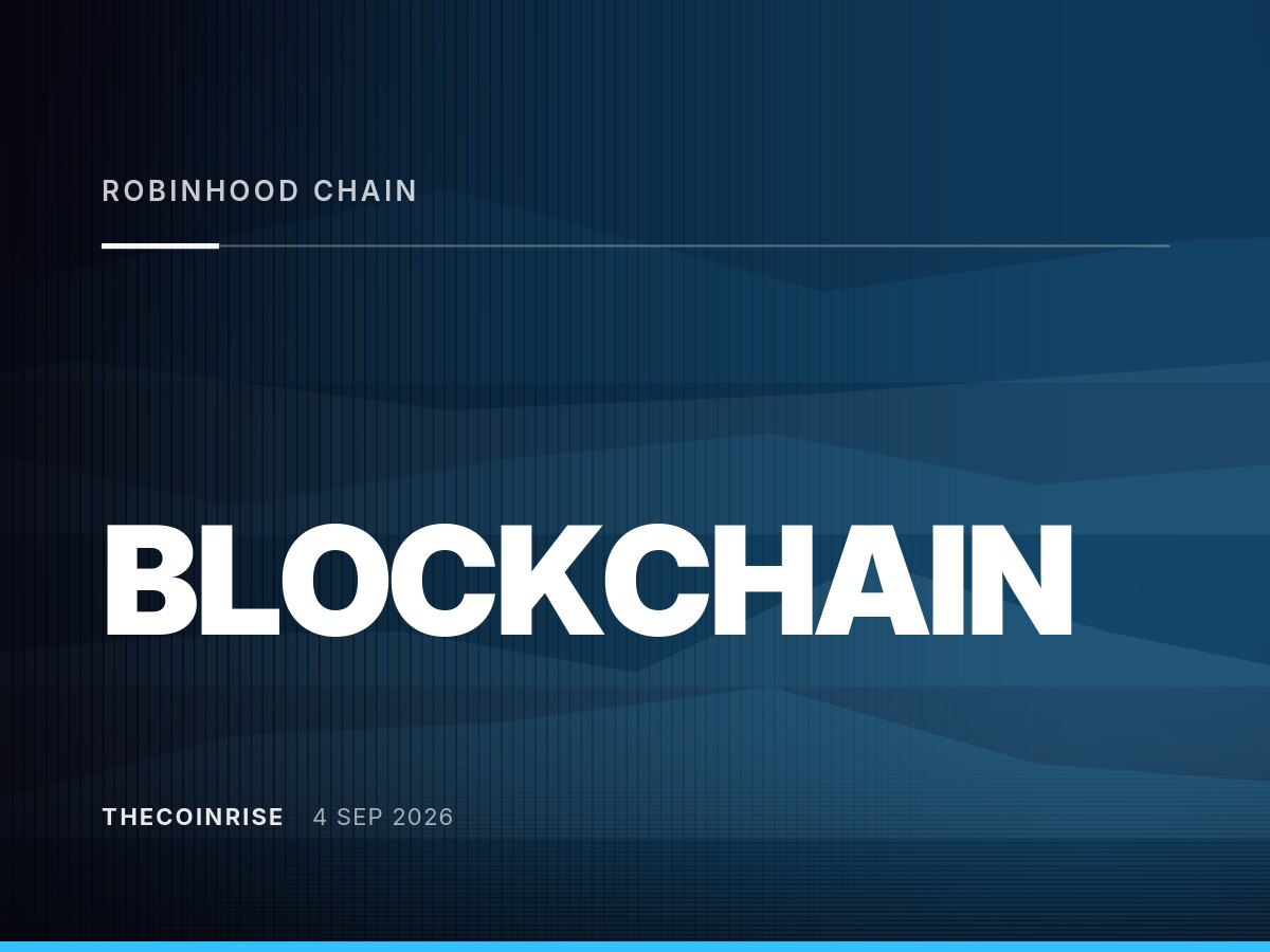 Robinhood Chain出块中断超14分钟，代币化金融基础设施受质疑